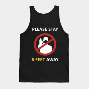 Please Stay 6 Feet Away Tank Top